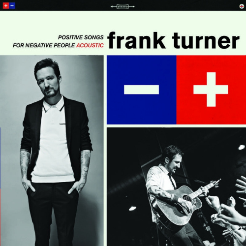 FRANK TURNER - POSITIVE SONGS FOR NEGATIVE PEOPLE ACOUSTICFRANK TURNER - POSITIVE SONGS FOR NEGATIVE PEOPLE ACOUSTIC.jpg